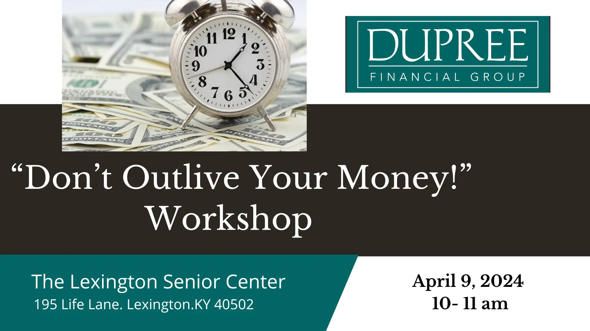 Dont Outlive Your Money Workshop - April 9